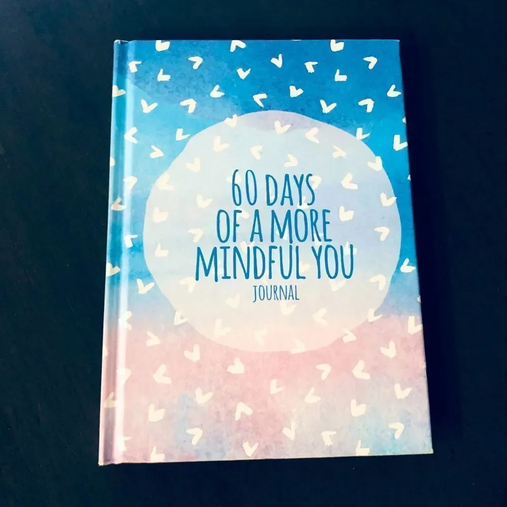 Mindfulness Guided Journal 60 Days of a More Mindful You